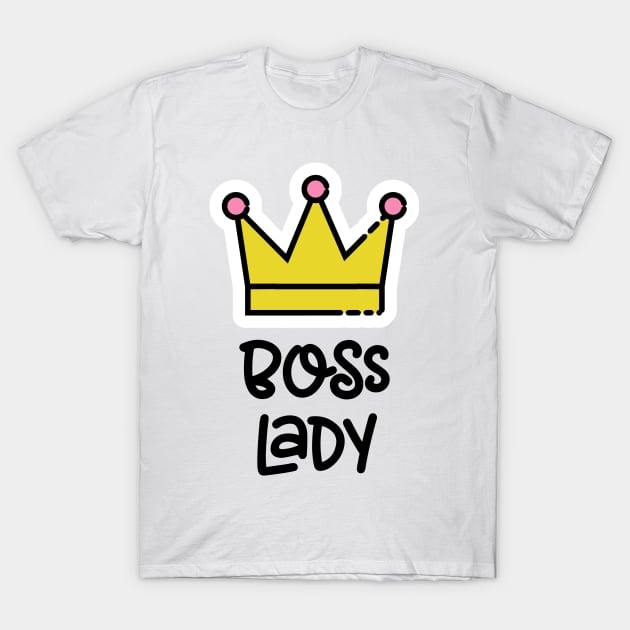 Boss Lady T-Shirt by Pulpixel